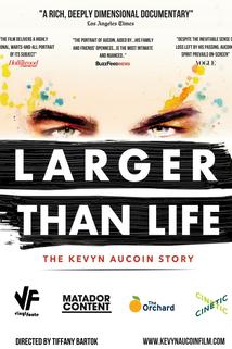 Larger Than Life: The Kevyn Aucoin Story  - Larger Than Life: The Kevyn Aucoin Story