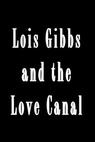 Lois Gibbs and the Love Canal 