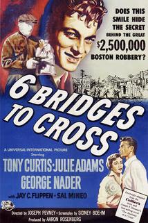 Six Bridges to Cross  - Six Bridges to Cross