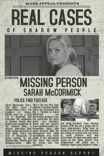 Shadow People Last Known Footage of Sarah McCormick
