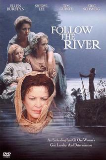 Útěk ze zajetí  - Follow the River