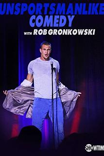 Profilový obrázek - Unsportsmanlike Comedy with Rob Gronkowski