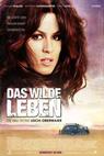 Das Wilde Leben (2007)