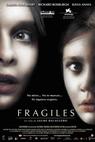 Frágiles (2005)
