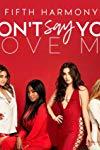 Profilový obrázek - Fifth Harmony: Don't Say You Love Me