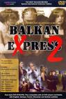 Balkan ekspres 2 