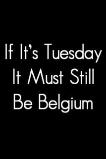 Profilový obrázek - If It's Tuesday, It Still Must Be Belgium