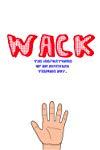Profilový obrázek - Wack: The Misadventures of an Awkward Teenage Boy