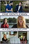 One Gentleman; or a Spectacle of Love