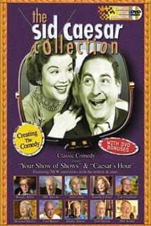 The Sid Caesar Collection: Creating the Comedy