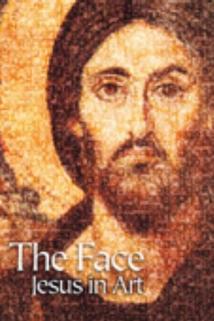 The Face: Jesus in Art