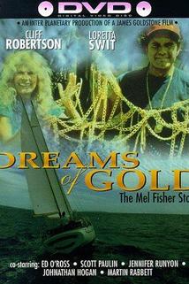 Dreams of Gold: The Mel Fisher Story  - Dreams of Gold: The Mel Fisher Story