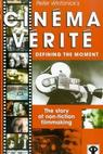 Cinéma Vérité: Defining the Moment 