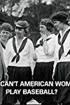 Profilový obrázek - Why Can't American Women Play Baseball