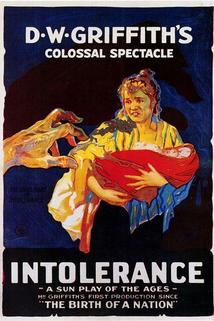 Intolerance: Love's Struggle Throughout the Ages  - Intolerance: Love's Struggle Throughout the Ages