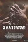Shattered! (2008)