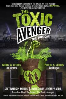 Profilový obrázek - The Toxic Avenger: The Musical