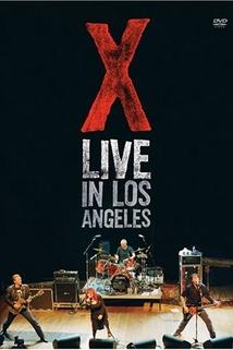X: Live in Los Angeles
