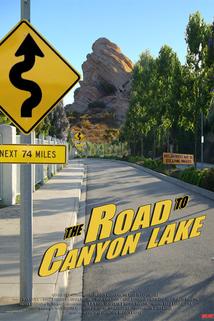 The Road to Canyon Lake  - The Road to Canyon Lake