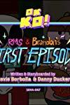 Profilový obrázek - RMS & Brandon's First Episode