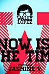 Profilový obrázek - Wally Lopez Feat. Jasmine V.: Now Is the Time