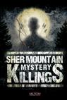 Sher Mountain Killings Mystery 