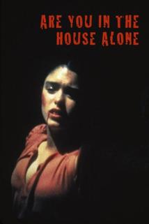 Profilový obrázek - Are You in the House Alone?