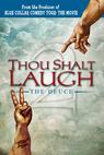 Thou Shalt Laugh the Deuce 