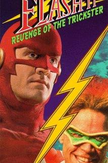 The Flash II: Revenge of the Trickster  - The Flash II: Revenge of the Trickster