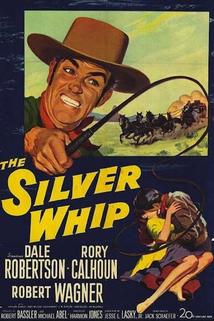 The Silver Whip  - The Silver Whip