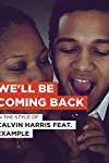 Profilový obrázek - Calvin Harris Feat. Example: We'll Be Coming Back