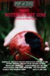 Rotten to Thee Core
