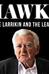 Profilový obrázek - Hawke: The Larrikin and the Leader