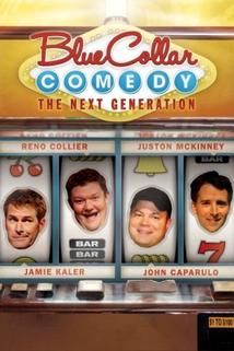 Profilový obrázek - Blue Collar Comedy: The Next Generation