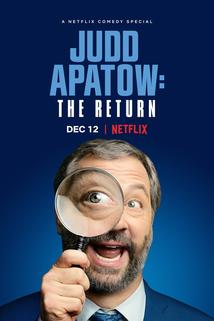 Judd Apatow: The Return  - Judd Apatow: The Return