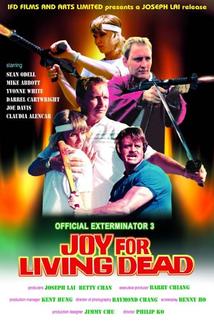 Official Exterminator 3: Joy for Living Dead