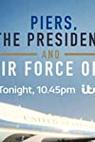 Piers, the President and Air Force One 