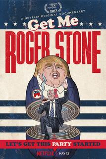 Get Me Roger Stone  - Get Me Roger Stone