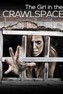 The Girl in the Crawlspace