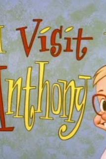 A Visit to Anthony