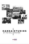 Hansa Studios: By The Wall 1976-90 