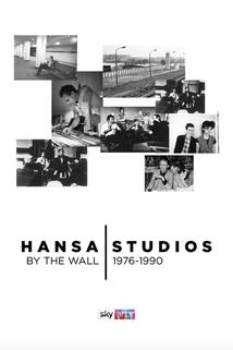 Hansa Studios: By The Wall 1976-90  - Hansa Studios: By The Wall 1976-90