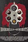 Doorbells and Gunshots 