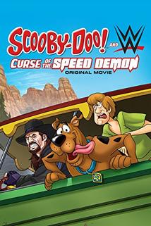 Scooby-Doo! and WWE: Curse of the Speed Demon  - Scooby-Doo! and WWE: Curse of the Speed Demon