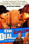 Krasser Deal, Ein (2004)