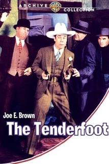 Tenderfoot, The