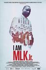 I Am MLK Jr. 