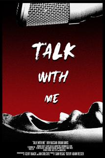 Talk with Me