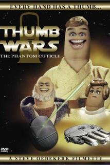 Profilový obrázek - Thumb Wars: The Phantom Cuticle