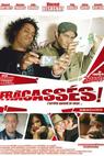Fracassés (2008)